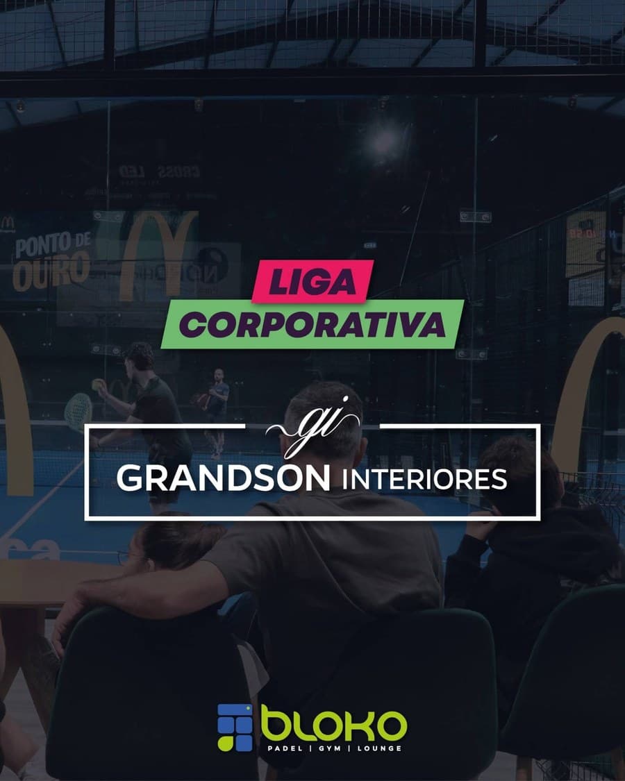Liga Corporativa — Grandson Interiores
